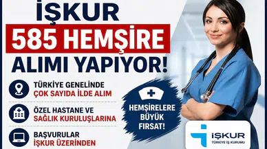 İŞKUR Üzerinden 585 Hemşire Alımı Başladı: Türkiye Genelinde Çok Sayıda İlde Hastanelere Personel Alınacak