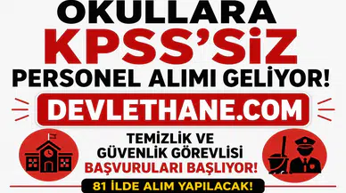 MEB'den Okullara KPSS Şartsız Personel Hamlesi! Temizlik ve Güvenlik Görevlisi Alımı İçin Yeni Dönem Başlıyor