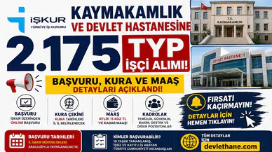 İŞKUR'dan Kaymakamlık ve Devlet Hastanesine 2.175 TYP İşçi Alımı! Başvuru, Kura ve Maaş Detayları Açıklandı