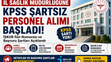 İl Sağlık Müdürlüğüne KPSS Şartsız Personel Alımı Başladı! İŞKUR İlan Numarası ve Başvuru Şartları Açıklandı