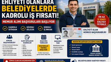 Ehliyeti Olanlara Belediyelerde Kadrolu İş Fırsatı! Memur Alımı Başvuruları Başlıyor