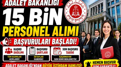 Adalet Bakanlığı 15 Bin Personel Alımı Başvuruları Başladı! İşte Kadro Dağılımı, Şartlar ve Son Başvuru Tarihi