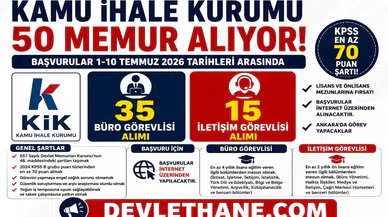 Kamu İhale Kurumu 50 Memur Alımı Yapacak! Büro Görevlisi ve İletişim Görevlisi Kadroları İçin Başvurular Temmuz’da Başlıyor