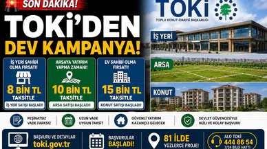 TOKİ'den Dev Kampanya! 8 Bin TL Taksitle İş Yeri, 10 Bin TL Taksitle Arsa, 15 Bin TL Taksitle Konut Satışı Başladı