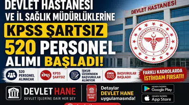 Devlet Hastanesi ve İl Sağlık Müdürlüklerine KPSS Şartsız 520 Personel Alımı Başladı! İŞKUR Üzerinden Başvurular Alınıyor