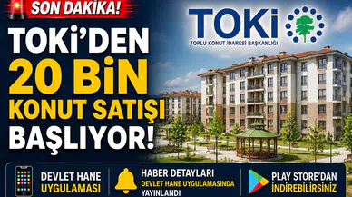 TOKİ 20 Bin Konut Satışı Başlıyor! Sadece Bu 3 Şartı Taşıyanlar Başvuru Yapabilecek