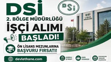 DSİ 2. Bölge Müdürlüğü İşçi Alımı Başladı! Ön Lisans Mezunlarına Başvuru Fırsatı