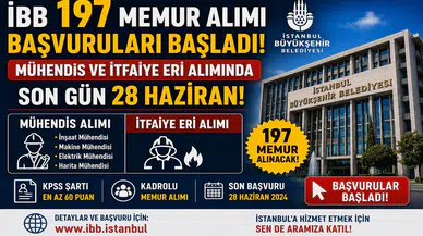 İBB 197 Memur Alımı Başvuruları Başladı! Mühendis ve İtfaiye Eri Alımında Son Gün 28 Haziran