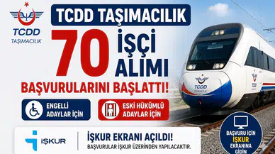 TCDD Taşımacılık 70 İşçi Alımı Başvurularını Başlattı! Engelli ve Eski Hükümlü Adaylar İçin İŞKUR Ekranı Açıldı