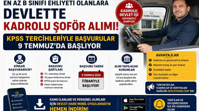 En Az B Sınıfı Ehliyeti Olanlara Devlette Kadrolu Şoför Alımı! KPSS Tercihleriyle Başvurular 9 Temmuz'da Başlıyor