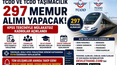 TCDD ve TCDD Taşımacılık 297 Memur Alımı Yapacak! KPSS Tercihiyle Mülakatsız Kadrolar Açıklandı