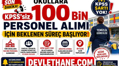 Okullara KPSS'siz 100 Bin Personel Alımı İçin Beklenen Süreç Başlıyor