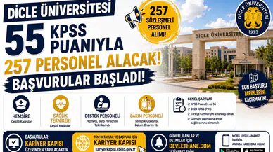 Dicle Üniversitesi 55 KPSS Puanıyla 257 Personel Alacak! Başvurular Başladı