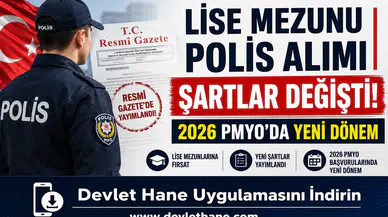 Lise Mezunu Polis Alımı Şartları Değişti! Resmi Gazete'de Yayımlandı: 2026 PMYO Başvurularında Yeni Dönem