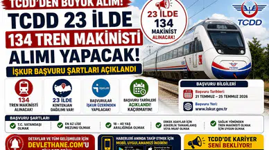 TCDD 23 İlde 134 Tren Makinisti Alımı Yapacak! İŞKUR Başvuru Şartları Açıklandı