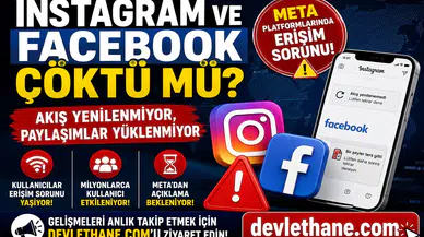 Instagram ve Facebook Çöktü mü? Meta Platformlarında Erişim Sorunu! Akış Yenilenmiyor, Paylaşımlar Yüklenmiyor
