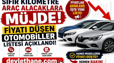 Sıfır Kilometre Araç Alacaklara Müjde! Fiyatı Düşen Otomobiller Listesi Açıklandı