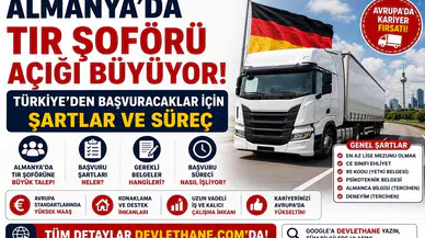 Almanya’da TIR Şoförü Açığı Büyüyor: Türkiye’den Başvuracaklar İçin Şartlar ve Süreç