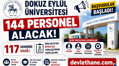 Dokuz Eylül Üniversitesi 144 Personel Alacak! 117 Hemşire Dahil Mülakatsız KPSS ile Yerleştirme Yapılacak