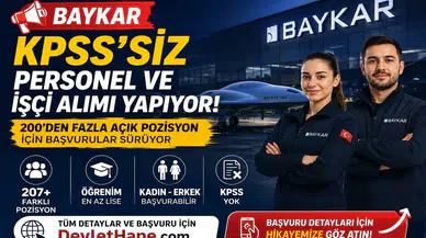 Baykar KPSS’siz Personel ve İşçi Alımı Yapıyor: 200’den Fazla Açık Pozisyon İçin Başvurular Sürüyor