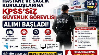 Hastane ve Sağlık Kuruluşlarına KPSS’siz Güvenlik Görevlisi Alımı: Başvuru Şartları ve İŞKUR Detayları