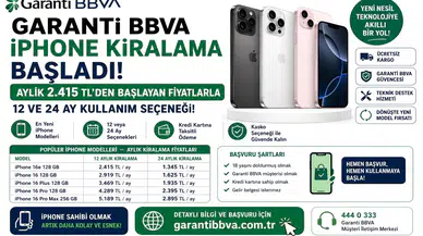 Garanti BBVA iPhone Kiralama Başladı: Aylık 2.415 TL’den Başlayan Fiyatlarla 12 ve 24 Ay Kullanım