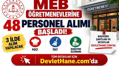 MEB Öğretmenevlerine 48 Personel Alımı Başladı! 3 İlde Aşçı, İşçi ve Dağıtım Elemanı Alınacak