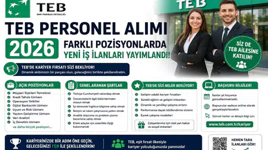 TEB Personel Alımı 2026: Farklı Pozisyonlarda Yeni İş İlanları Yayımlandı