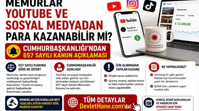 Memurlar YouTube ve Sosyal Medyadan Para Kazanabilir mi? Cumhurbaşkanlığı’ndan 657 Sayılı Kanun Açıklaması