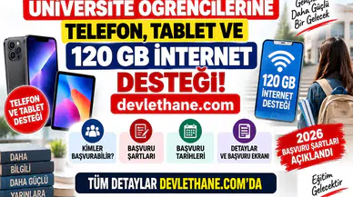 Üniversite Öğrencilerine Telefon, Tablet ve 120 GB İnternet Desteği: 2026 Başvuru Şartları Açıklandı