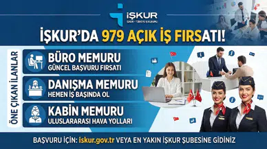 İŞKUR’da 979 Açık İş Fırsatı! Büro Memuru, Danışma Memuru ve Kabin Memuru İlanları Öne Çıktı