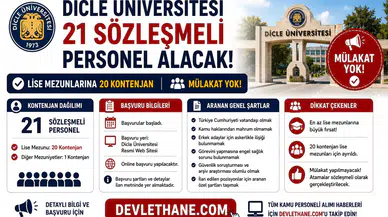 Dicle Üniversitesi 21 Sözleşmeli Personel Alacak: Lise Mezunlarına 20 Kontenjan, Mülakat Yok