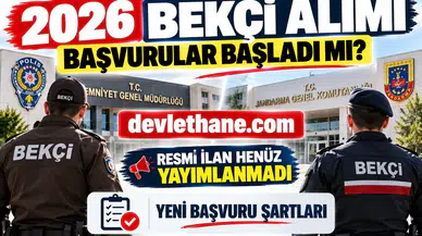 2026 Bekçi Alımı Başvuruları Başladı mı? EGM ve Jandarma İçin Yeni Başvuru Sürecinin Detayları