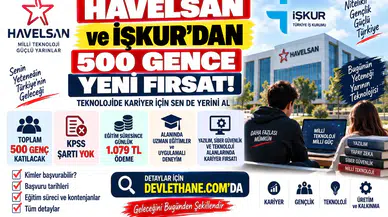 HAVELSAN ve İŞKUR'dan 500 Gence Yeni Fırsat: KPSS Yok, Eğitim Süresince Günlük 1.079 TL Ödeme