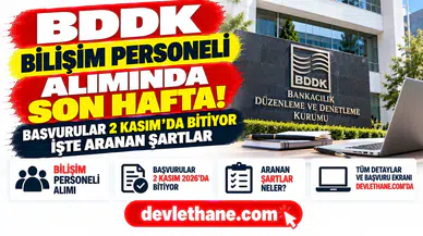 BDDK bilişim personeli alımında son hafta: Başvurular 2 Kasım’da bitiyor, işte aranan şartlar