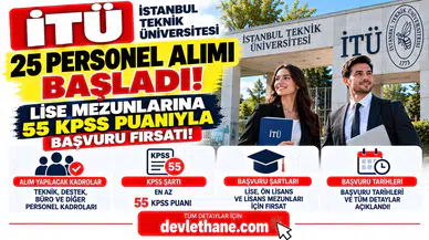 İTÜ 25 Personel Alımı Başladı! Lise Mezunlarına 55 KPSS Puanıyla Başvuru Fırsatı