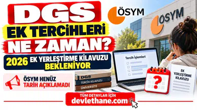 DGS Ek Tercihleri Ne Zaman? 2026 Ek Yerleştirme Kılavuzu İçin Gözler ÖSYM'de