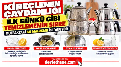 Kireçlenen Çaydanlığı İlk Günkü Gibi Temizlemenin Sırrı! Mutfaktaki Bu Malzeme İşe Yarıyor