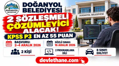 Doğanyol Belediyesi KPSS 55 puanla 2 sözleşmeli çözümleyici alacak: şartlar ve takvim