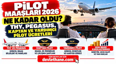Pilot Maaşları 2026 Ne Kadar Oldu? THY, Pegasus, Kaptan ve Yardımcı Pilot Ücretleri