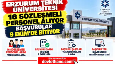 Erzurum Teknik Üniversitesi 16 sözleşmeli personel alıyor: Başvurular 9 Ekim'de bitiyor