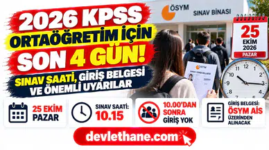 2026 KPSS Ortaöğretim için son 4 gün: Sınav saati, giriş belgesi ve adayların bilmesi gerekenler
