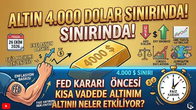 Altın 4.000 dolar sınırında: Fed kararı öncesi kısa vadede altını neler etkiliyor?