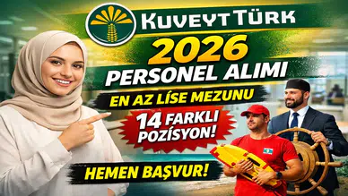 Kuveyt Türk Katılım Bankası 2026 Personel Alımı Başladı! En Az Lise Mezunu 14 Pozisyonda Alım Yapılacak
