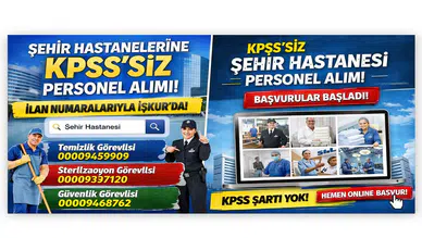 KPSS Şartsız Şehir Hastanesi Personel Alımı