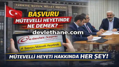 Başvuru Mütevelli Heyetinde Ne Demek? e-Devlet Sosyal Yardım Süreci Detayları