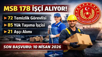 MSB 178 İşçi Alımı Başladı: Başvurular 10 Nisan’da Sona Eriyor