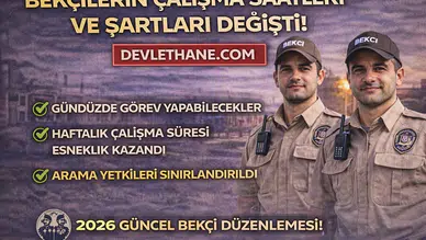 SON DAKİKA: Bekçilerin Çalışma Saatleri ve Yetkileri Değişti! 2026 Yeni Düzenleme Detayları