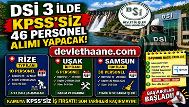 DSİ 3 İlde KPSS’siz 46 Personel Alımı Yapacak! İŞKUR Başvuruları Başladı