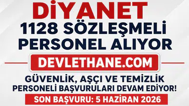Diyanet İşleri Başkanlığı 1128 Personel Alımı Yapıyor: Güvenlik, Aşçı ve Temizlik Personeli Başvuruları Devam Ediyor